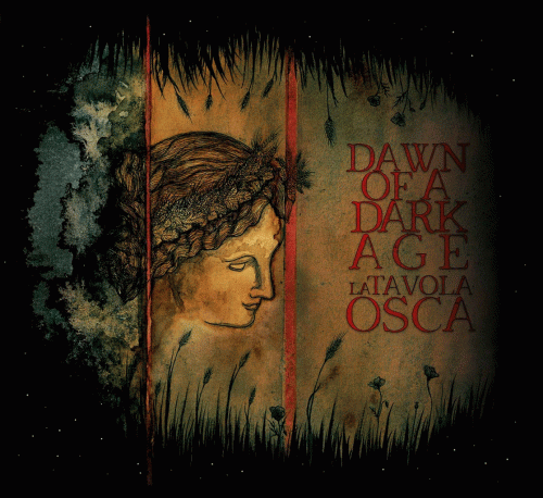 Dawn Of A Dark Age : La Tavola Osca Dawn Of A Dark Age : La Tavola Osca
